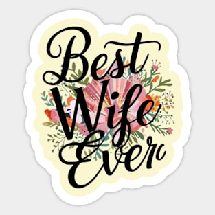 Best wife ever Sticker
